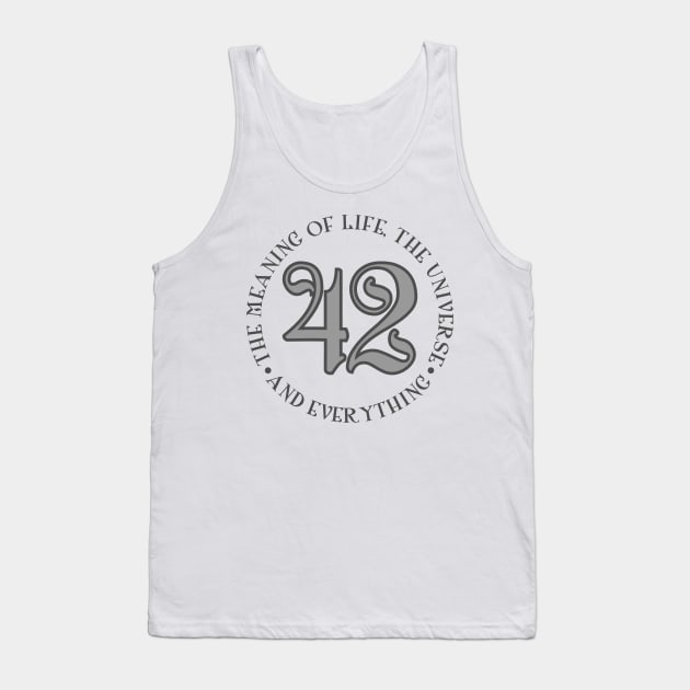 42 is the Meaning of Life Universe _ Everything Tank Top by DavesTees